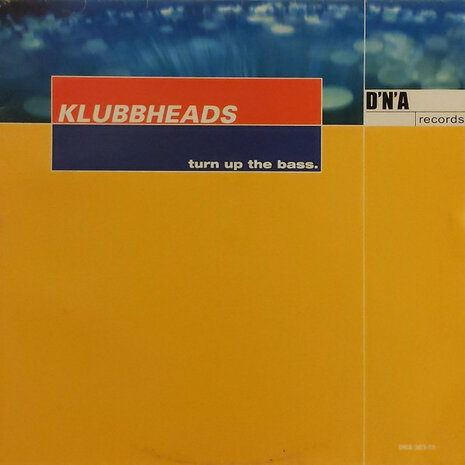 Klubbheads - Turn Up The Bass (2000)