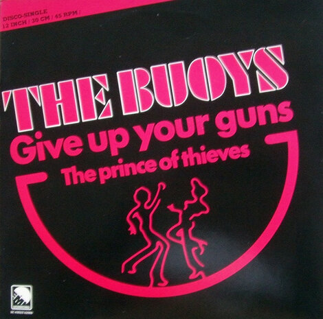 The Buoys - Give Up Your Guns (1979)