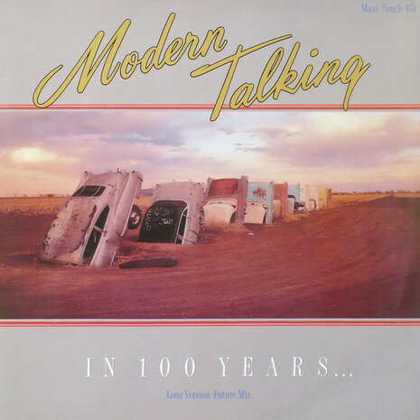 Modern Talking - In 100 Years... (Long Version - Future Mix) (1987)