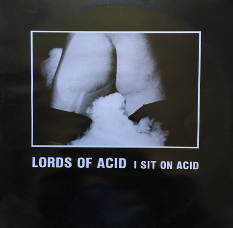 Lords Of Acid - I Sit On Acid (1988)