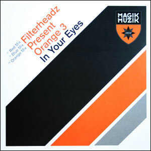 Filterheadz Present Orange 3 - In Your Eyes (2003)