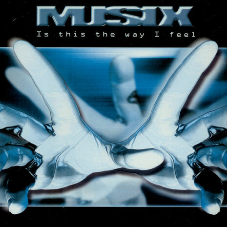 Musix - Is This The Way I Feel? (2000)