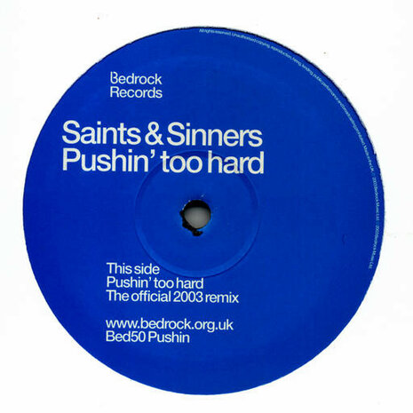 Saints &amp; Sinners - Pushin&#039; Too Hard (The Official 2003 Remix) (2003)