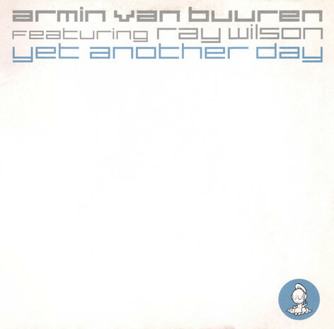 Armin van Buuren Featuring Ray Wilson - Yet Another Day (2002)