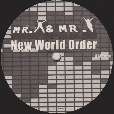 Mr. X &amp; Mr. Y - New World Order (1999)