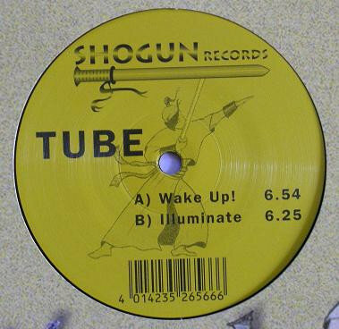 Tube - Wake Up! / Illuminate (1999)