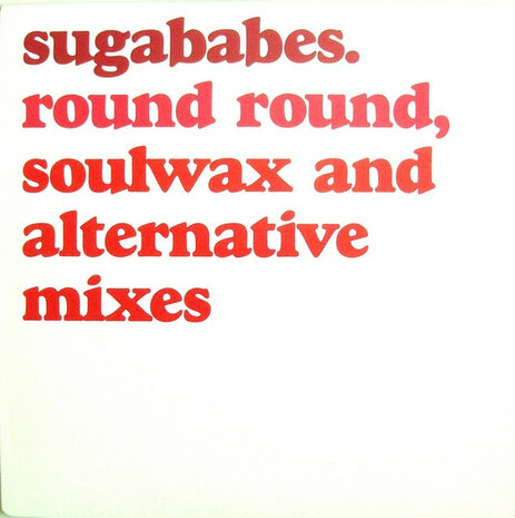 Sugababes - Round Round (Soulwax And Alternative Mixes) (2002)