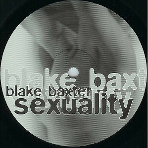 Blake Baxter - Sexuality (Remixes) (2003)