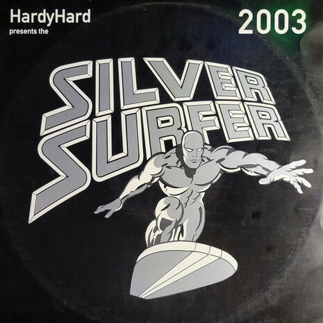 Hardy Hard - Silver Surfer 2003 (2003)