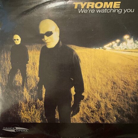 Tyrome - We&#039;re Watching You (2000)