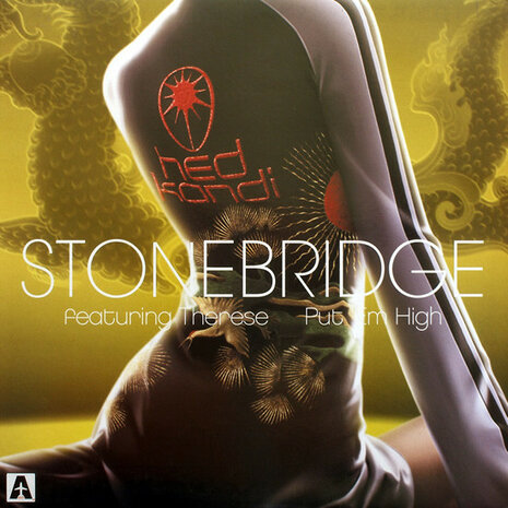 StoneBridge Featuring Therese - Put &#039;Em High (2004)