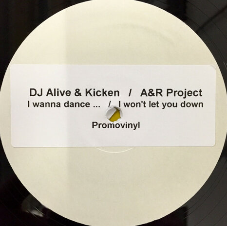 DJ Alive &amp; DJ Kicken / A&amp;R Project - I Wanna Dance / I Won&#039;t Let You Down (2005)